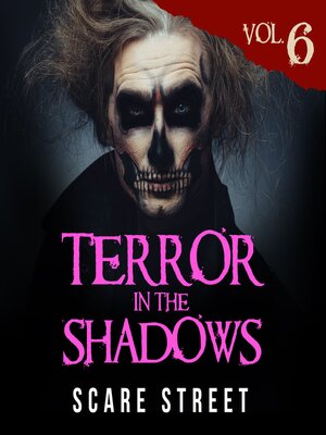 cover image of Terror in the Shadows Volume 6